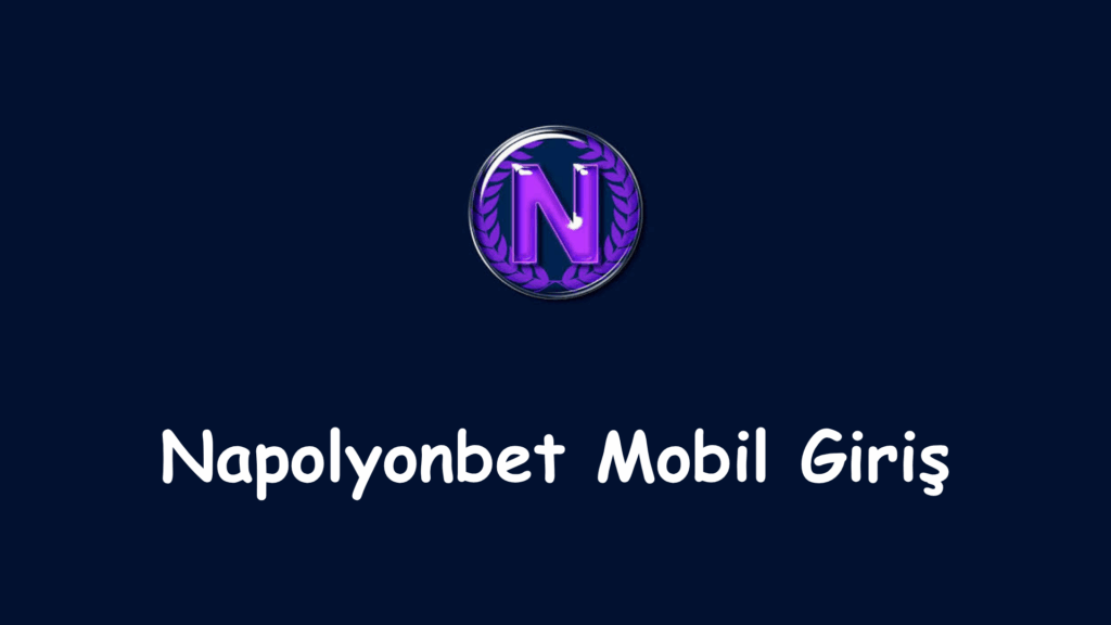 napolyonbet mobil giriş